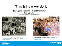 This is how we do it: Seven years of social media at Christchurch City Libraries