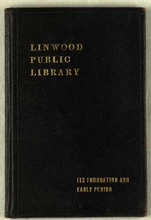 Image of A record of the foundation and early period of the Linwood Public Library, Christchurch, New Zealand / compiled by A. Brettell. 1928