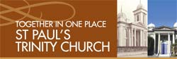 Together in one place St Pauls Trinity Church