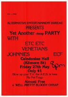 Alternative Entertainment Bureau presents Yet Another cheap Party with Etc Etc, Venetians, Johnnies, ECF. Caledonian Hall. 27th May.