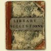 Library suggestions, 1860-1873