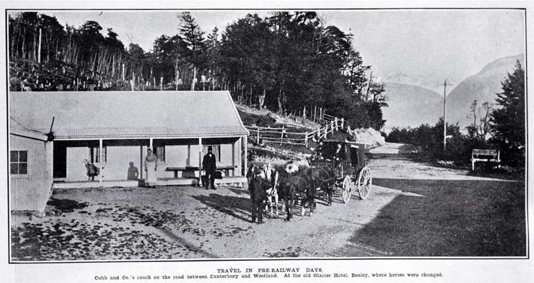 Travel in pre-railway days : Cobb and Co's coach on the road between Canterbury and Westland, at the old Glacier Hotel, Bealey, where horses were changed.