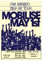 Fight Apartheid. Stop the Tour. Mobilise May 1st.